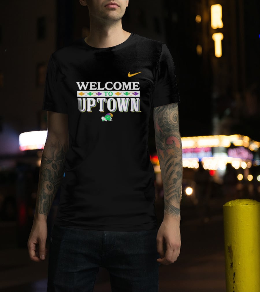 Welcome To Uptown Tulane Green Wave Nike T-Shirt