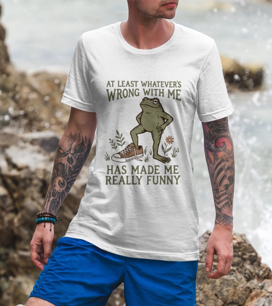 At Least Whatever's Wrong With Me Has Made Me Really Funny Frog With Sneaker And Flowers T-Shirt