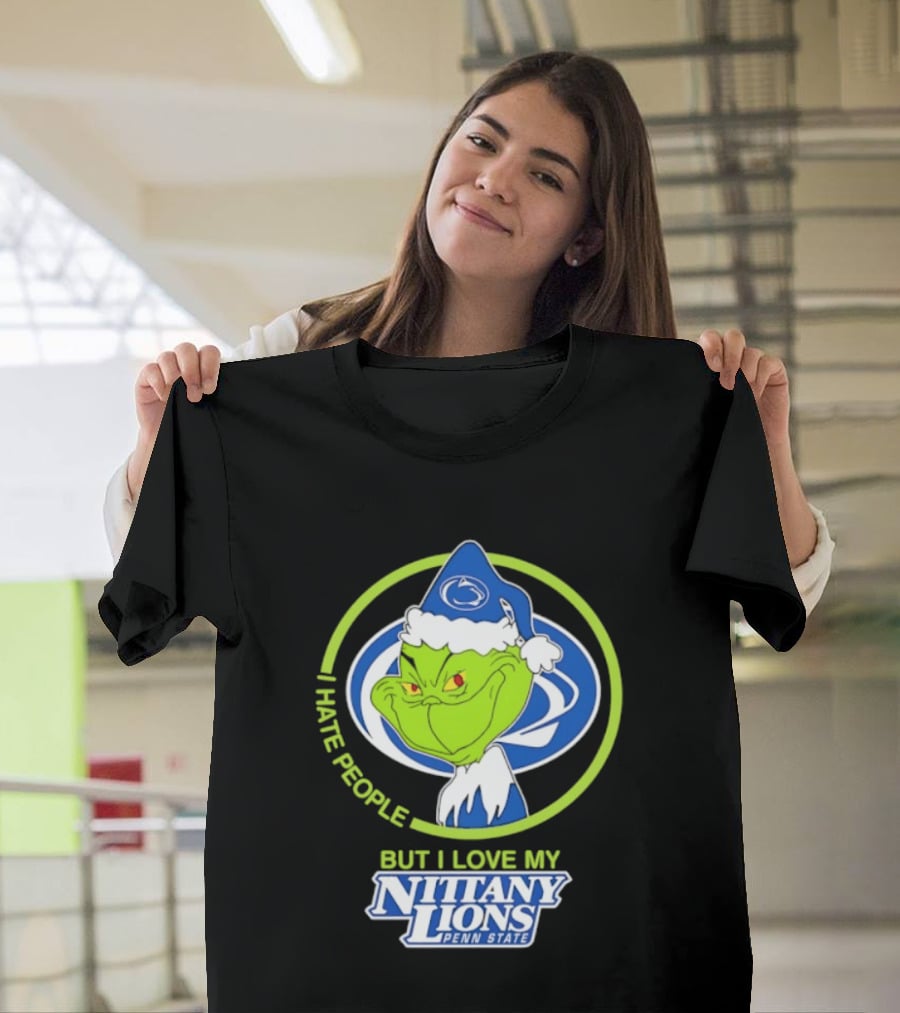 I Hate People But I Love My Nittany Lions Penn State Grinch T-Shirt