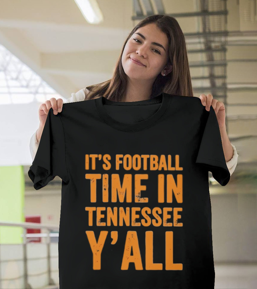 It's Football Time In Tennessee Y'all T-Shirt
