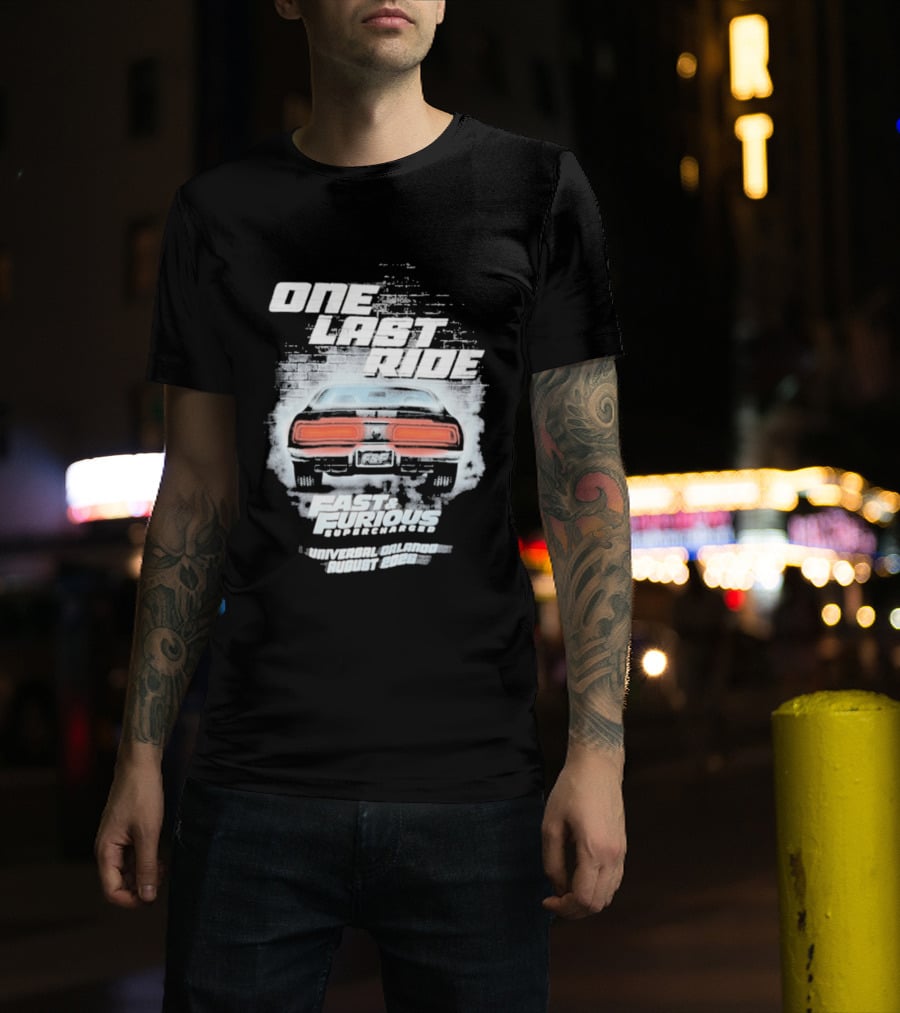 One Last Ride Fast Furious Supercharged 2026 Racing Car Backview T-Shirt