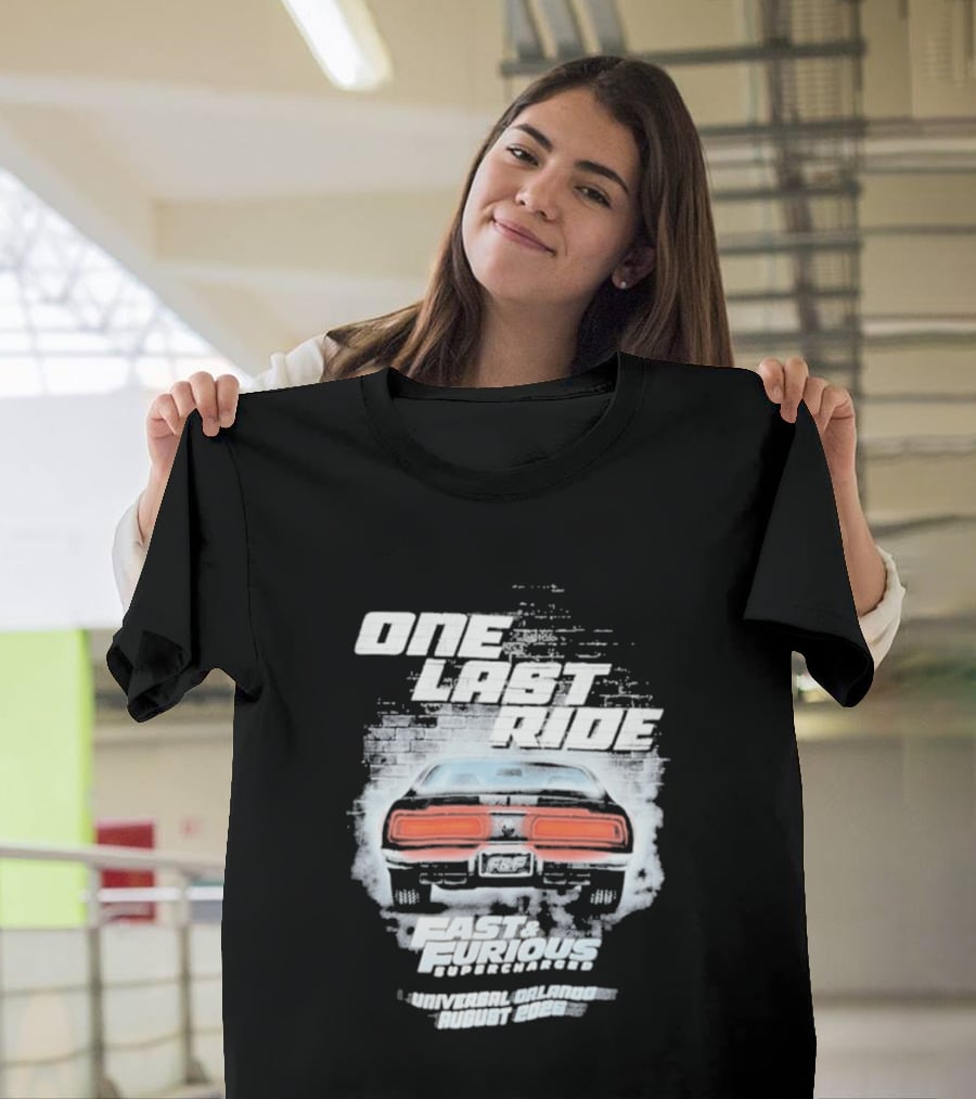 One Last Ride Fast Furious Supercharged 2026 Racing Car Backview T-Shirt