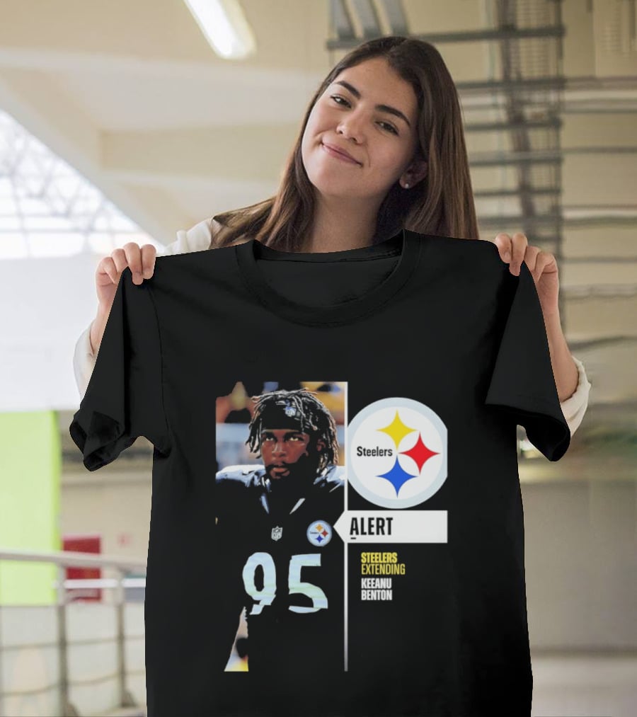 Steelers 95 Alert 4 Year Agreement Keeanu Benton T-Shirt