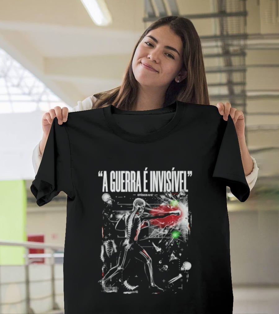 A Guerra É Invisível Efésios 6 12 Batalha Espiritual Skeletons Spiritual Battle T-Shirt