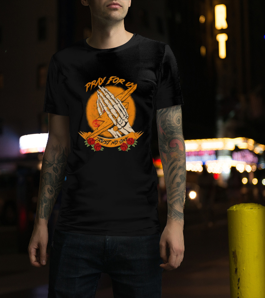 Pray For Us Trust No One Skeleton Hands Lightning Bolt Rose T-Shirt
