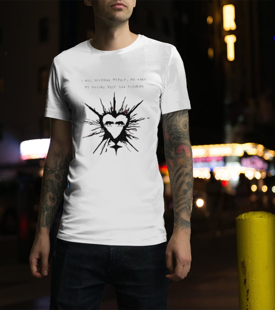 I Will Outshine Myself So That My Future Self Can Flourish Heart And Starburst T-Shirt