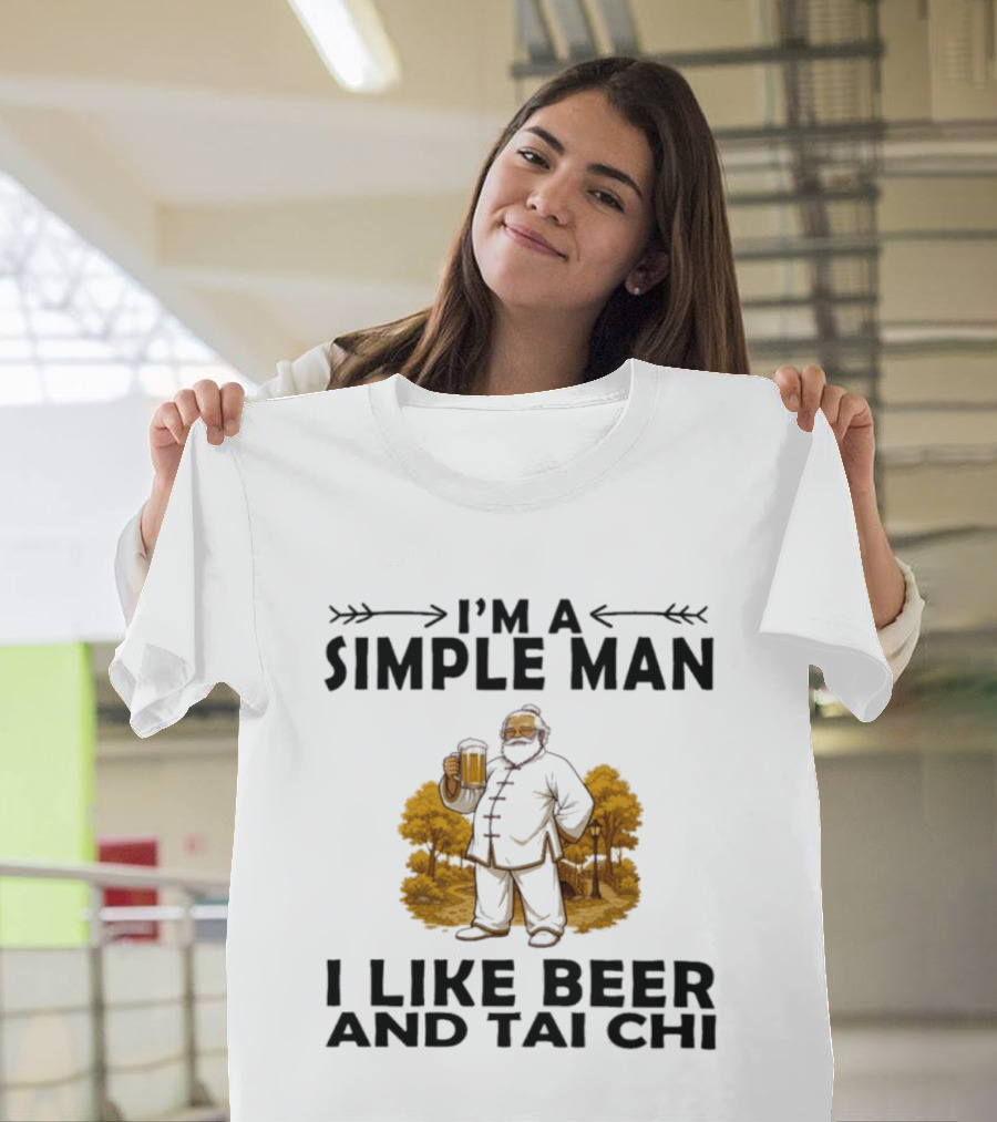 I'm A Simple Man I Like Beer And Tai Chi Trees T-Shirt