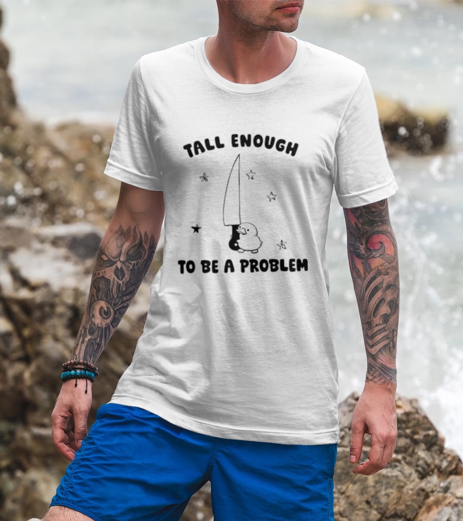 Tall Enough To Be A Problem Duck With Knife And Stars T-Shirt