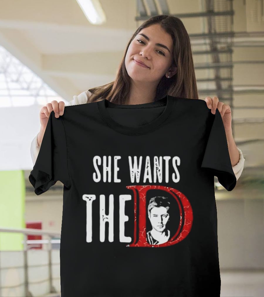 She Wants The D Jensen Ackles Supernatural T-Shirt