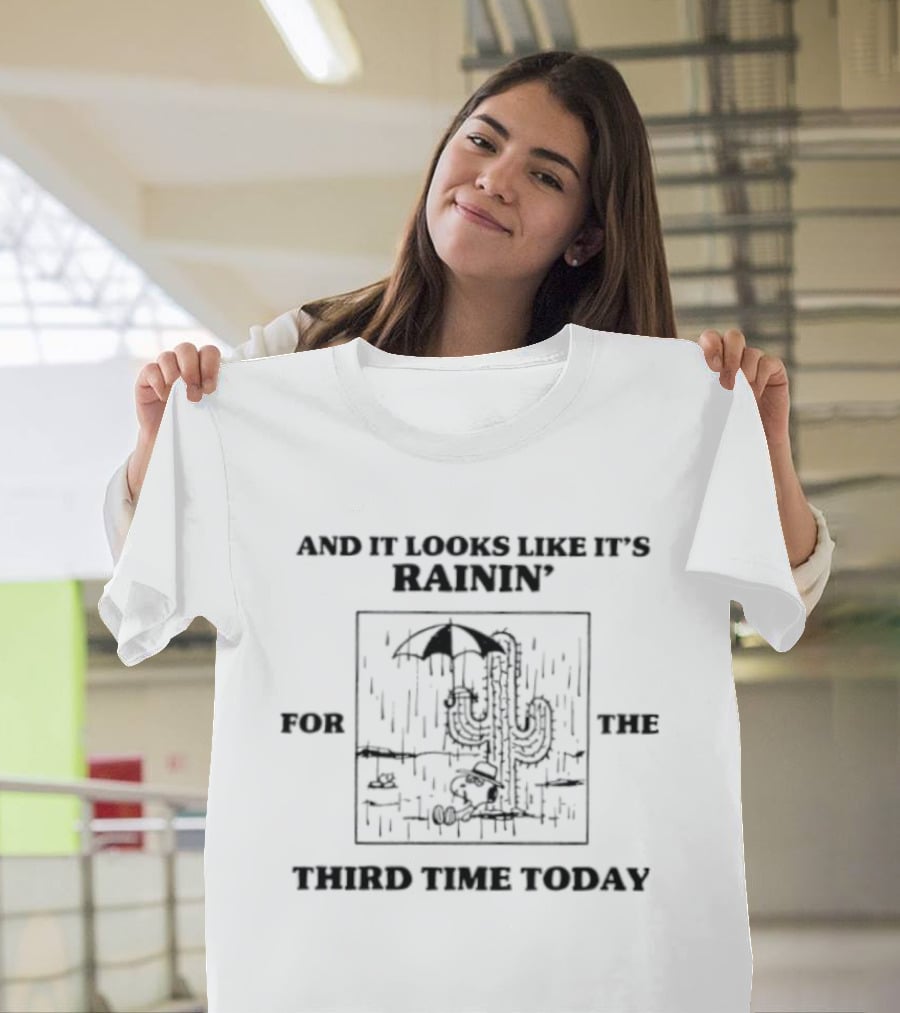 And It Looks Like It's Rainin' For The Third Time Today Snoopy Cactus Umbrella Scene T-Shirt