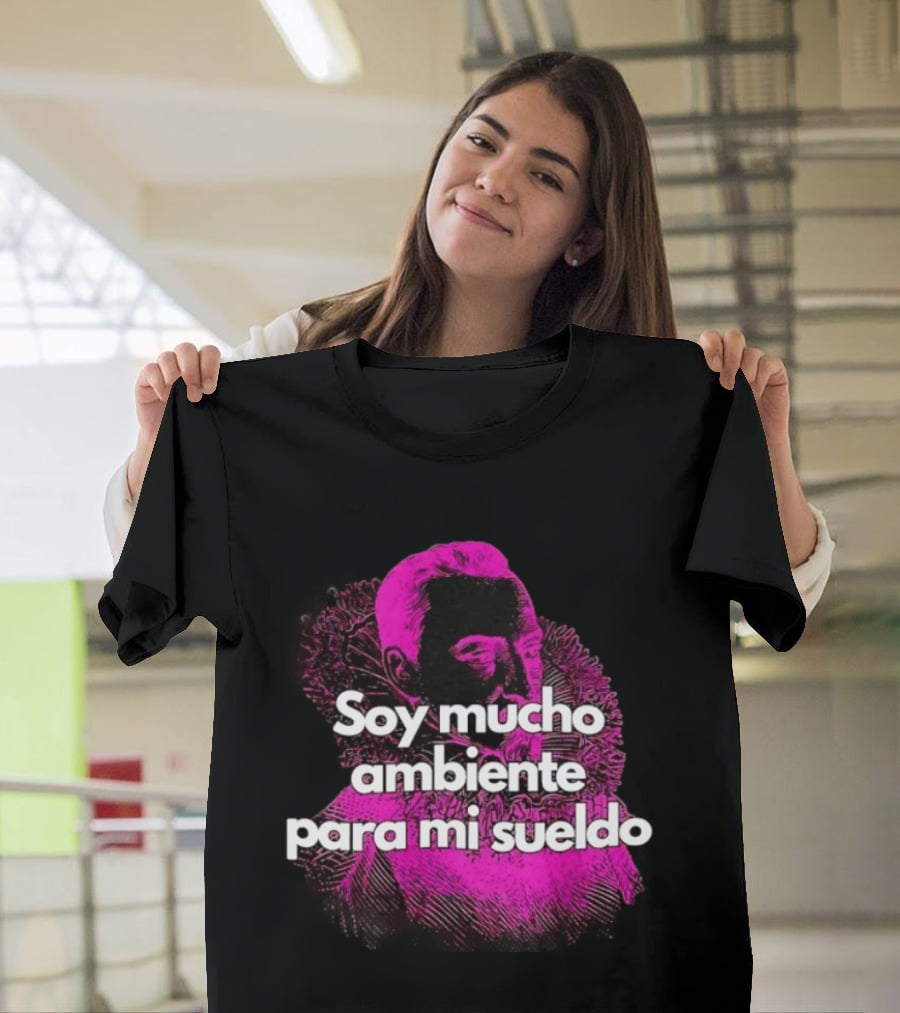 Soy Mucho Ambiente Para Mi Sueldo Retro Pop T-Shirt