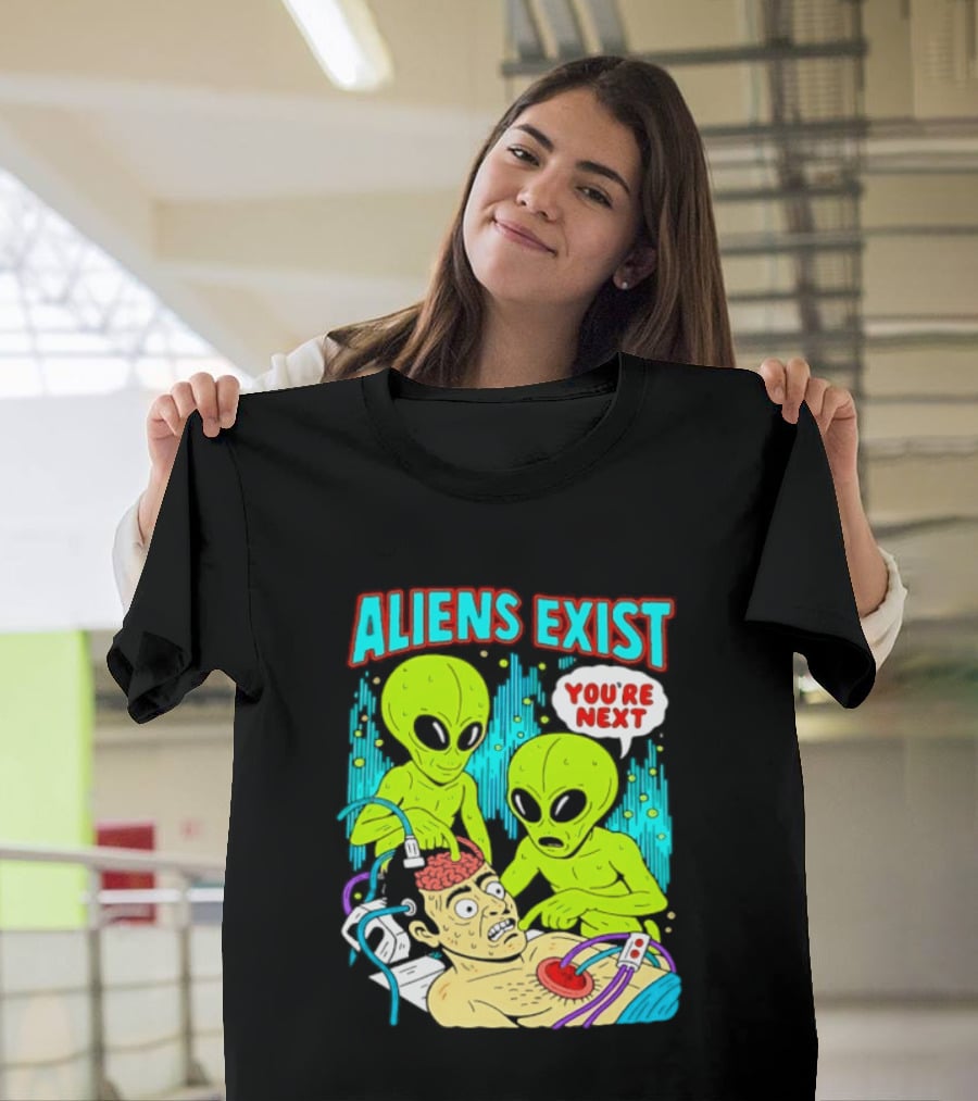 Aliens Exist You Are Next Green Alien Abduction Teen Hearts T-Shirt