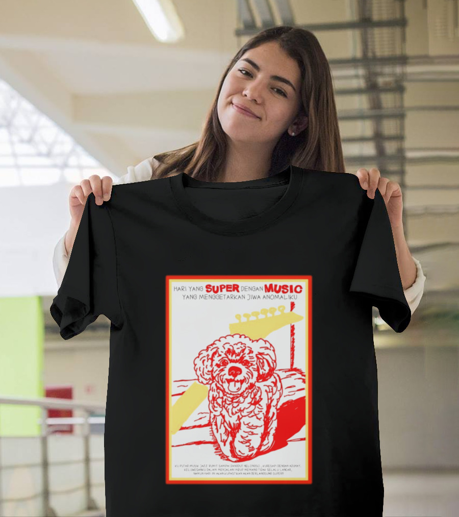 Hari Yang Super Dengan Music Yang Menggetarkan Jiwa Anomaliku Gitar Anjing Menggemaskan T-Shirt