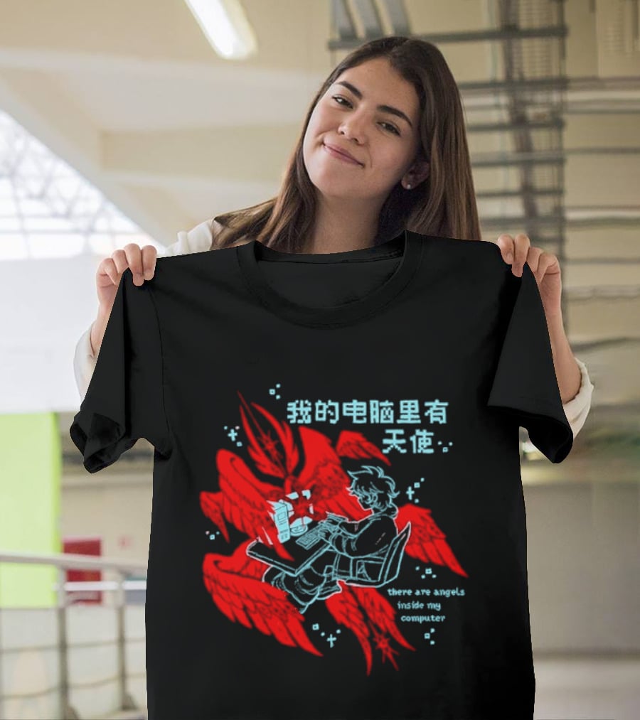 There Are Angels Inside My Computer T-Shirt