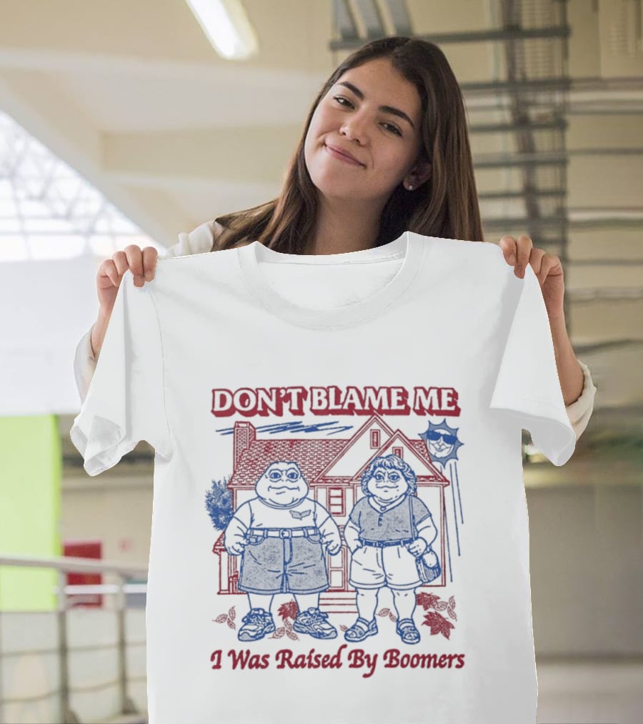 Don't Blame Me I Was Raised By Boomers House Scene With Two Figures T-Shirt