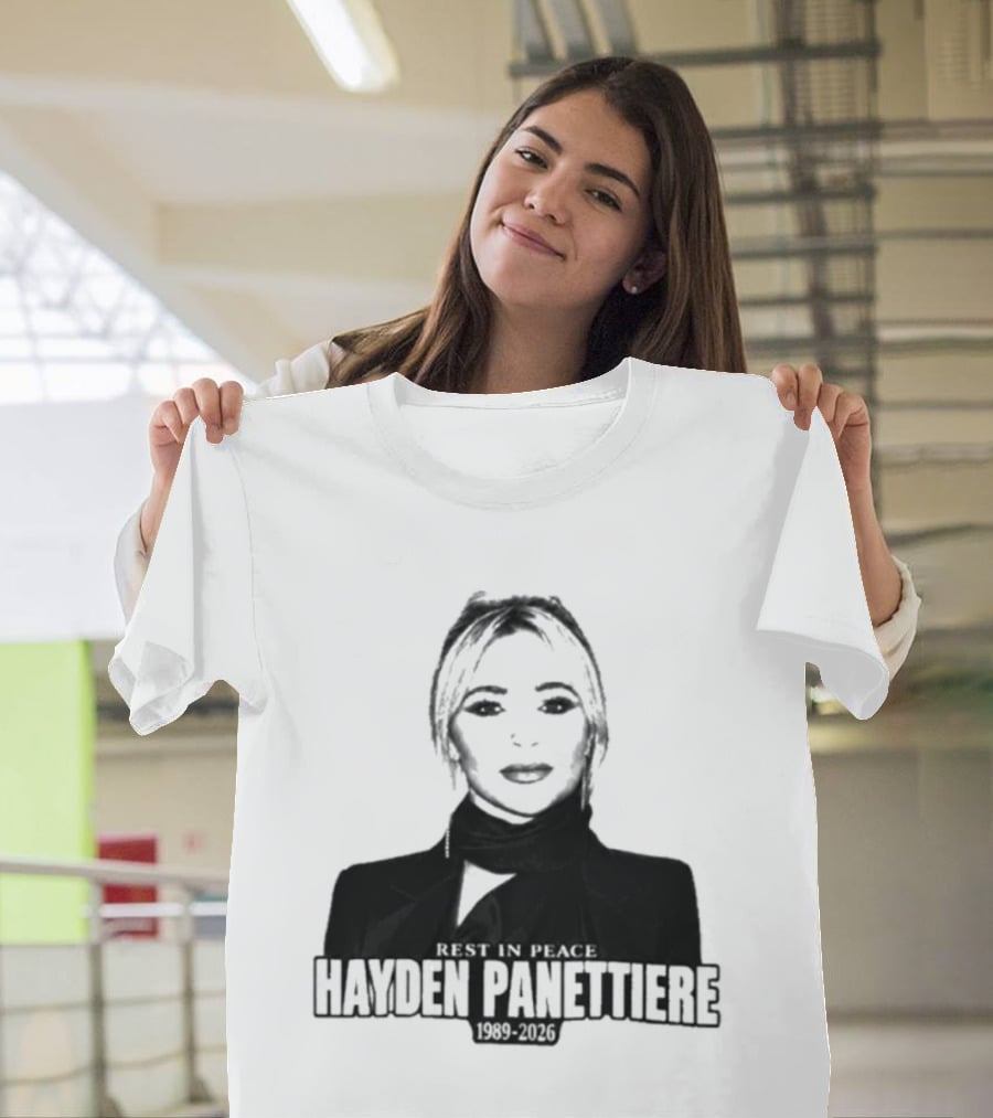 Rest In Peace Hayden Panettiere 1989 2026 T-Shirt
