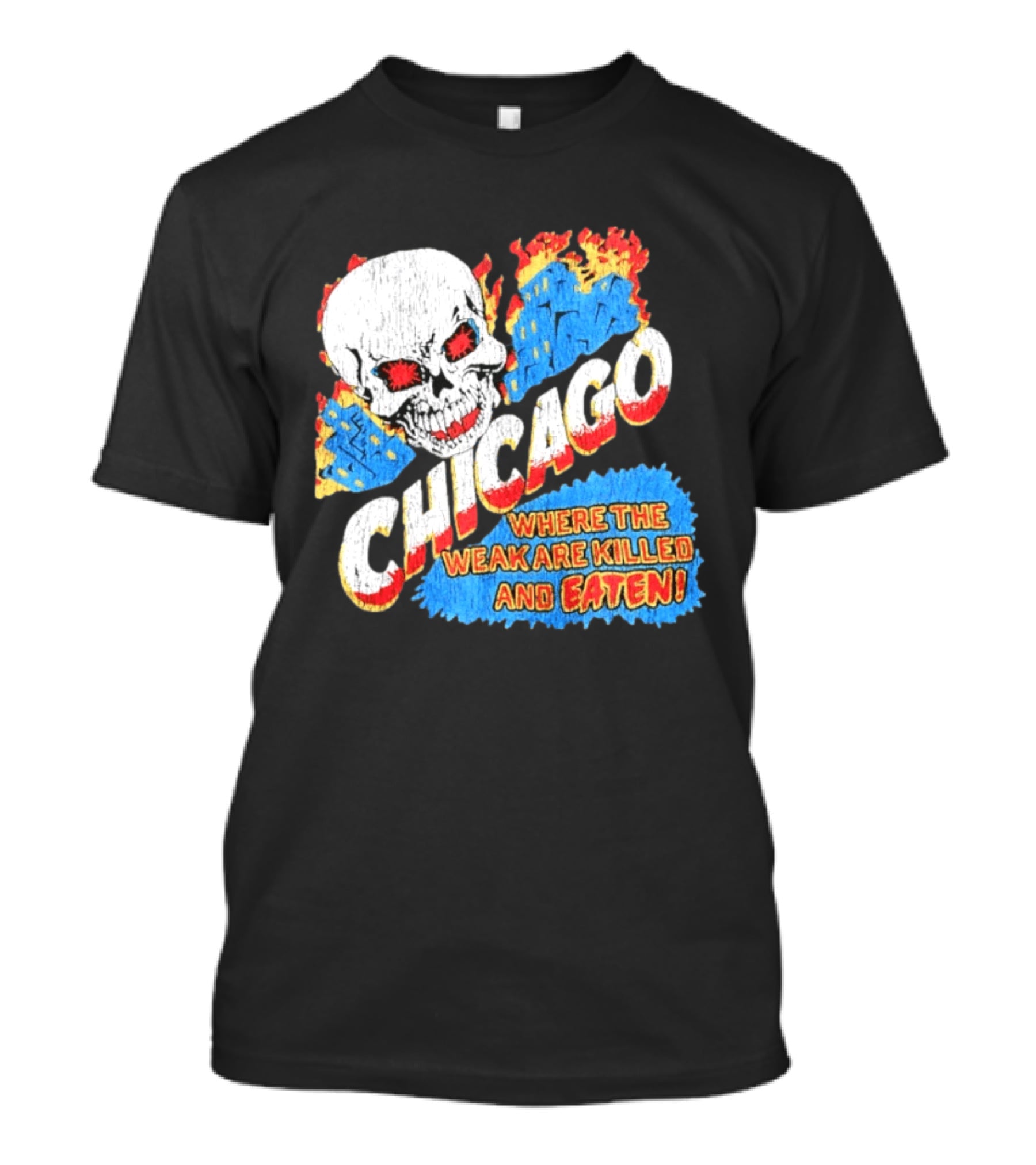 Chicago Skull Graphic Where The Weak Are Killed And Eaten T-Shirt