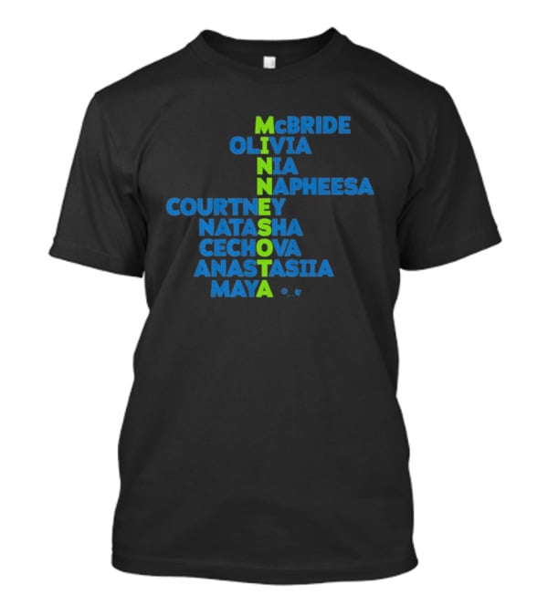 Minnesota McBride Olivia Nia Napheesa Courtney Natasha Cechova Anastasiia Maya 2026 Names T-Shirt