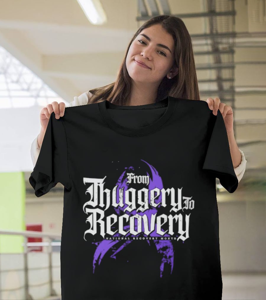 From Thuggery To Recovery National Recovery Month Purple Ribbon T-Shirt