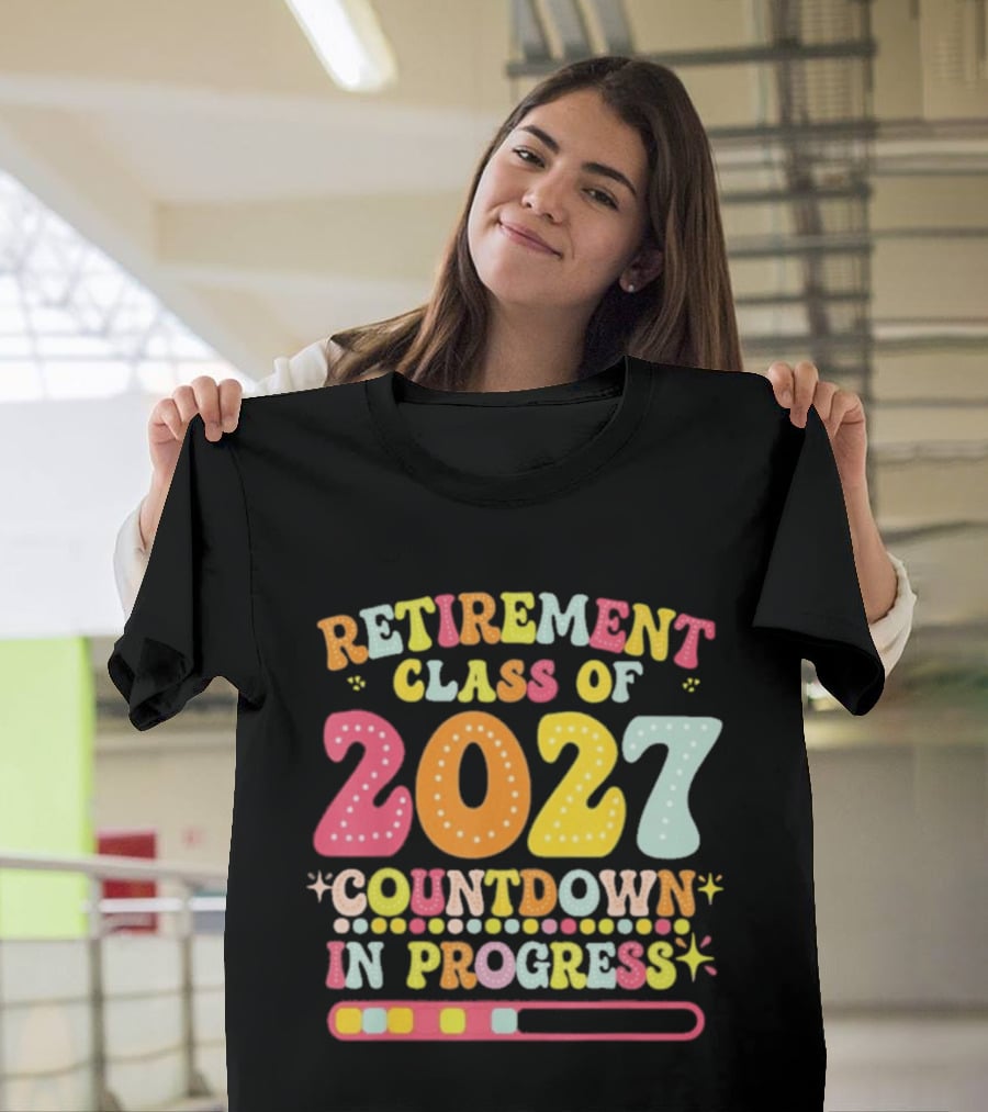 Colorful Retirement Class Of 2027 Countdown In Progress T-Shirt