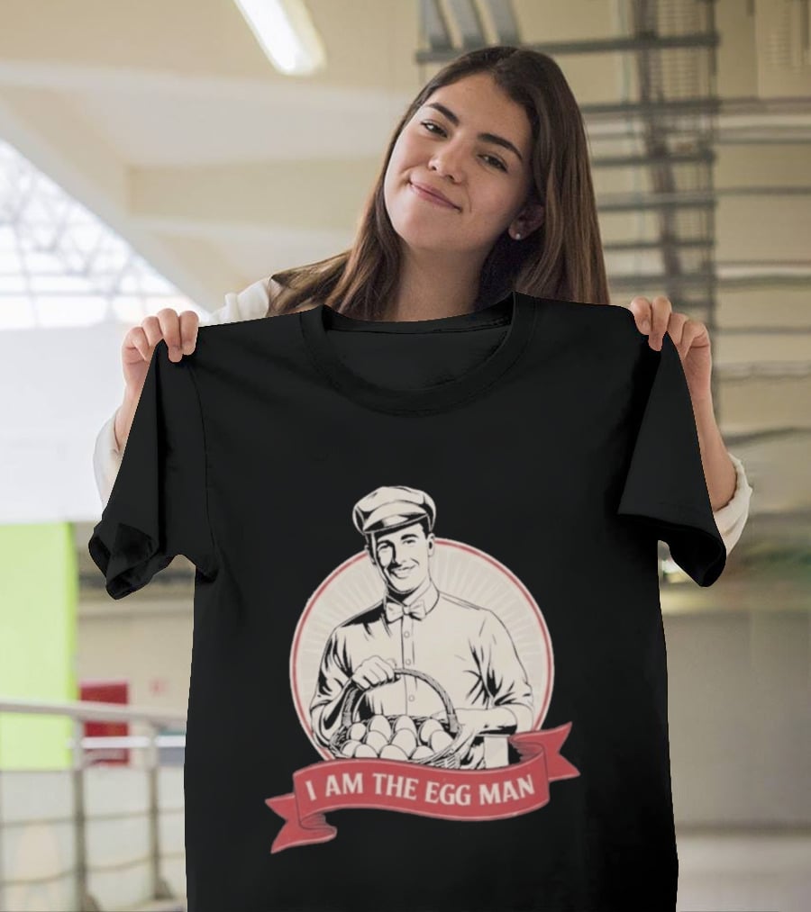 I Am The Egg Man Retro Figure With Basket Of Eggs T-Shirt