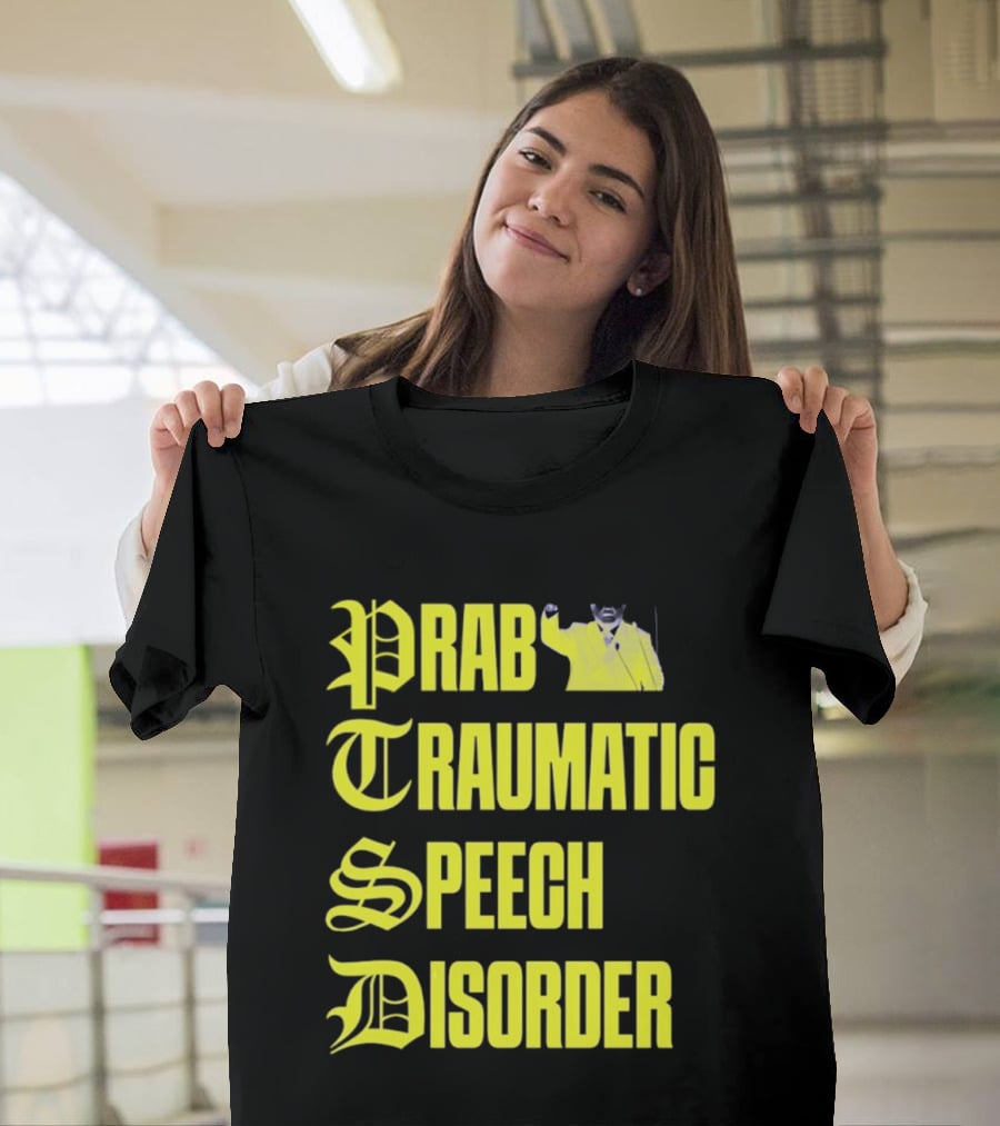 Prab Traumatic Speech Disorder Yellow Bold Lettering T-Shirt