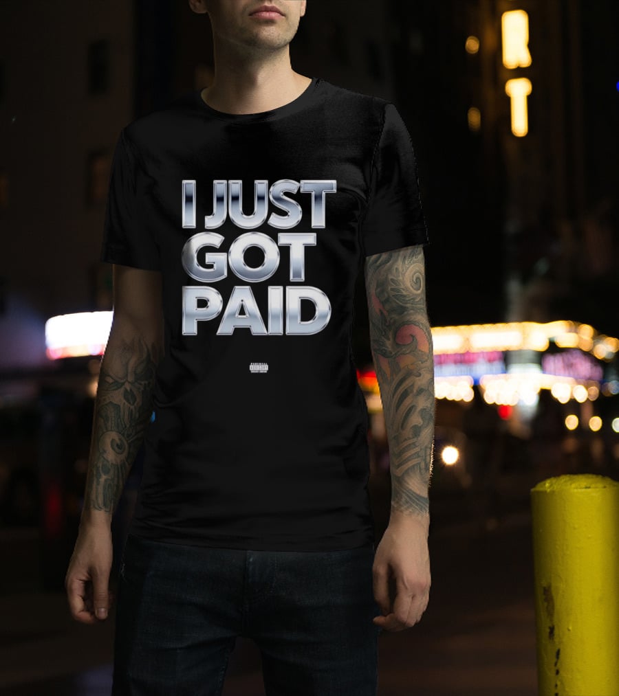 I Just Got Paid Metallic T-Shirt