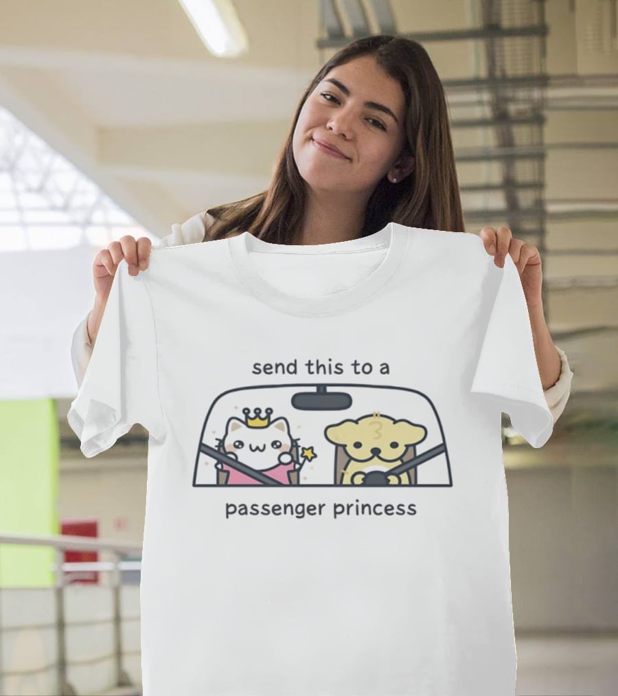 Send This To A Passenger Princess Cat And Dog In Car With Crown And Star T-Shirt