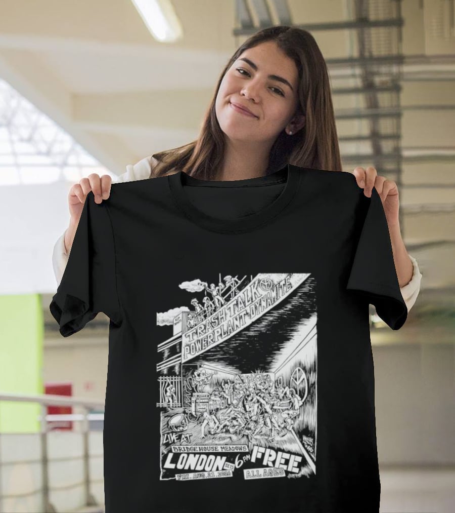 Trash Talk Powerplant Dynamite Bridge House Meadows London Concert T-Shirt