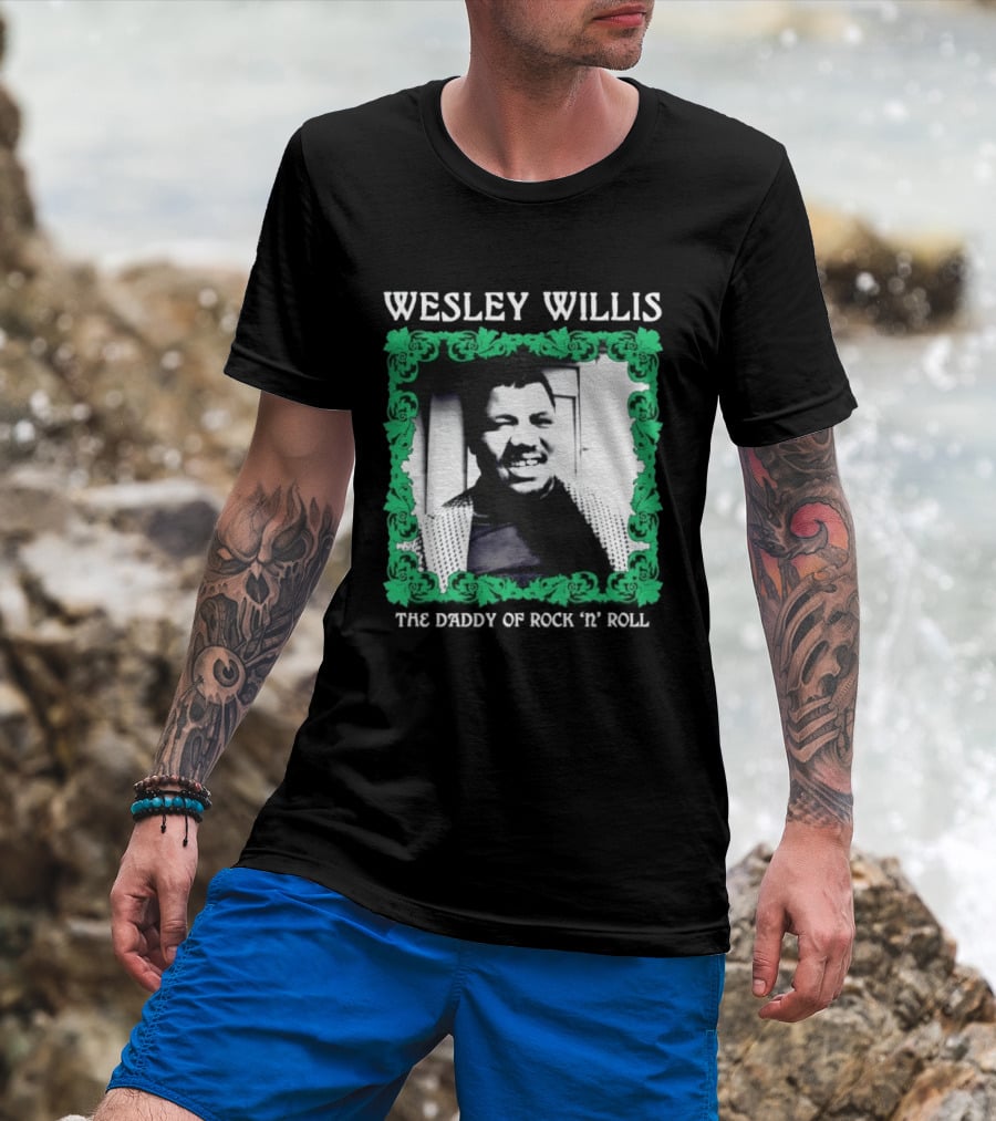 Wesley Willis The Daddy Of Rock 'n' Roll Vintage Music Legend T-Shirt