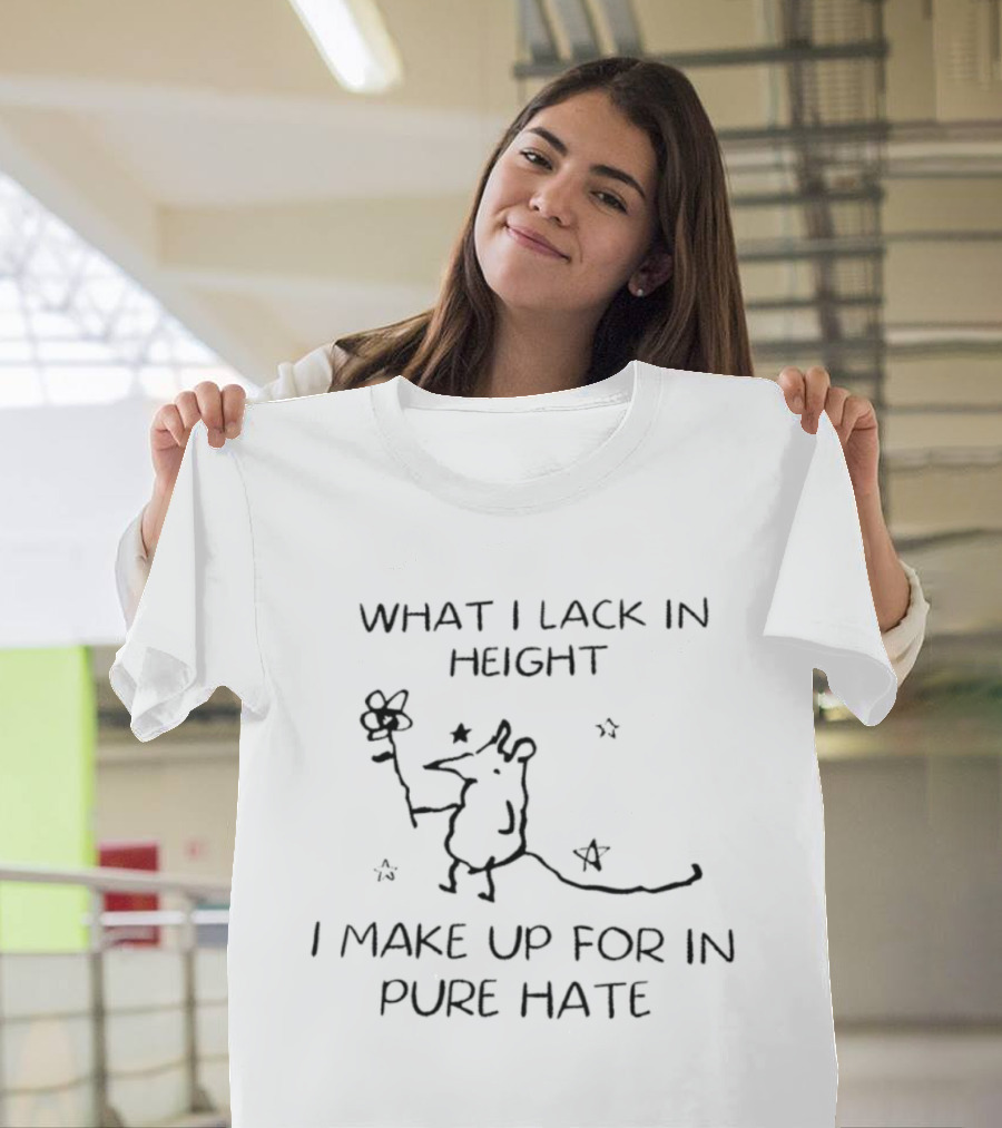What I Lack In Height I Make Up For In Pure Hate Rat With Flower And Stars T-Shirt