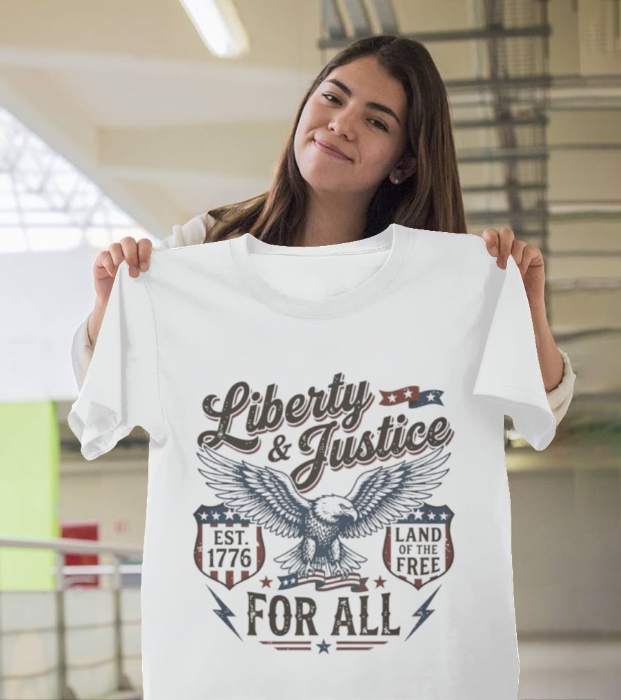 Liberty And Justice Eagle Est 1776 Land Of The Free For All T-Shirt