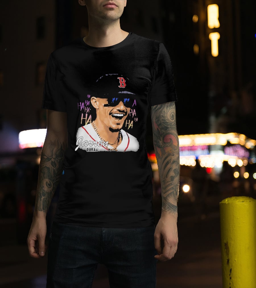 Jarren Duran They Laughed I Kept Going Boston Baseball Humor T-Shirt