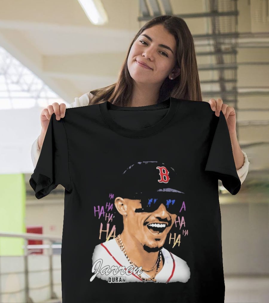 Jarren Duran They Laughed I Kept Going Boston Baseball Humor T-Shirt