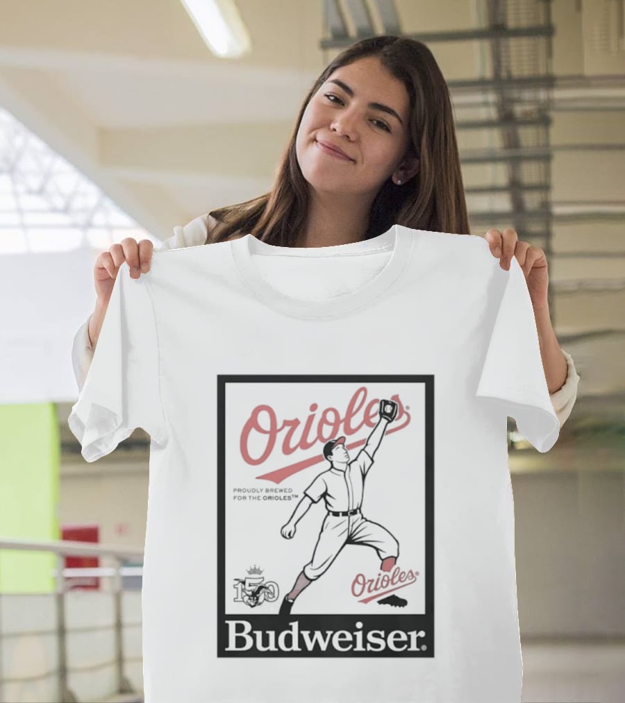 Budweiser 150 Years Orioles Baseball Vintage Player With Ball T-Shirt
