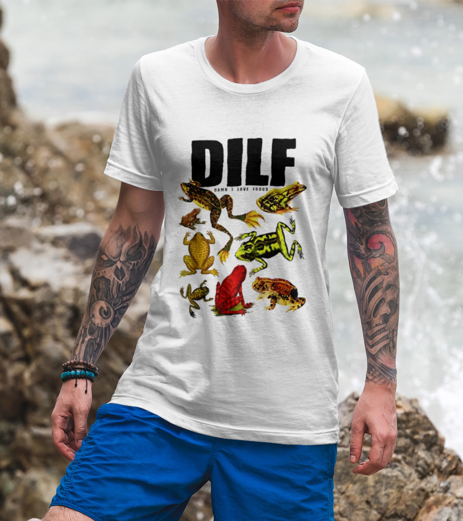 DILF Damn I Love Frogs Frog Lover Amphibian Collection T-Shirt