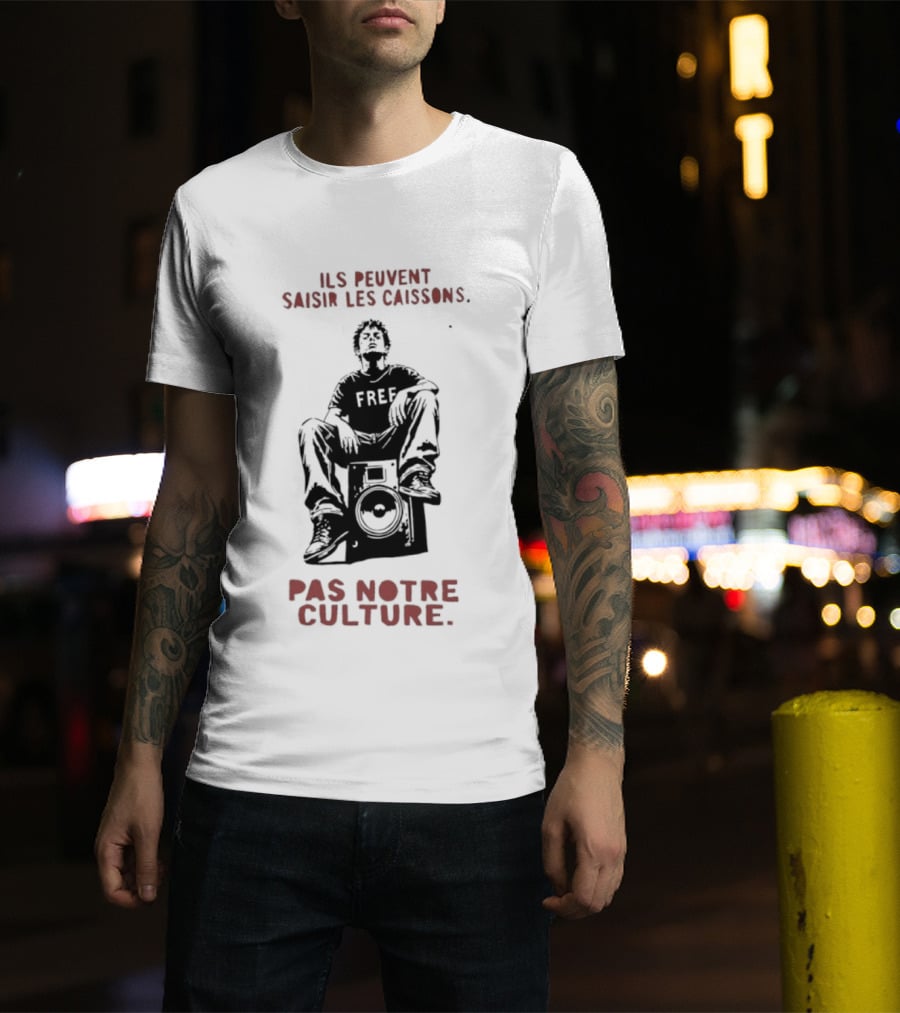 Ils Peuvent Saisir Les Caissons Pas Notre Culture Fre T-Shirt