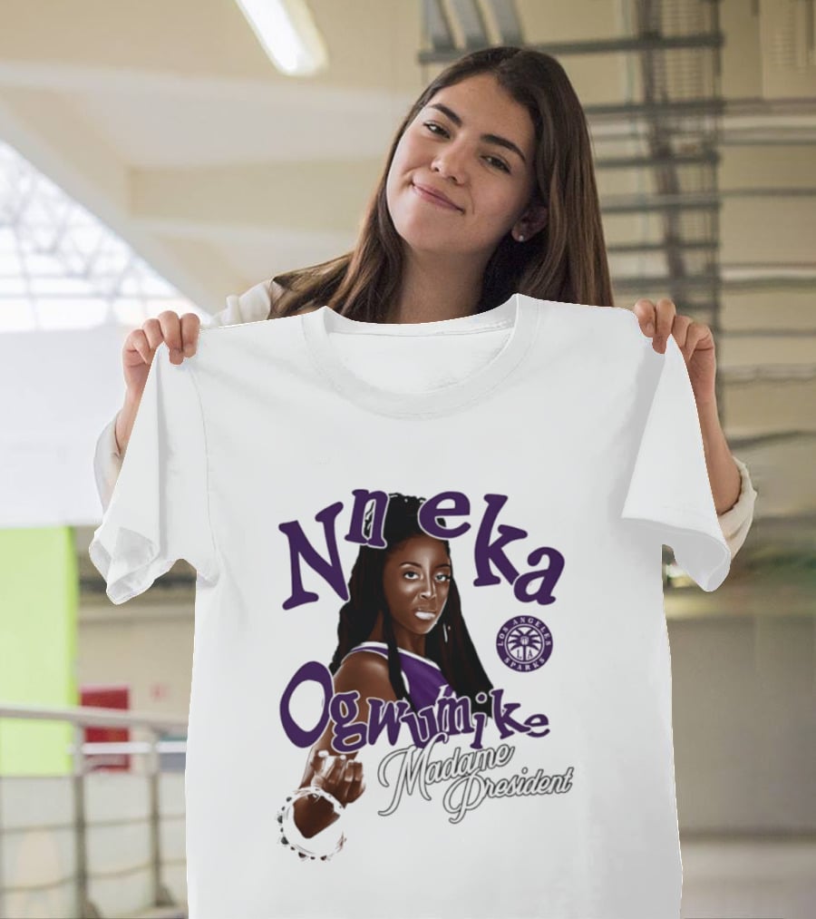 Nneka Ogwumike Madame President Los Angeles Sparks T-Shirt