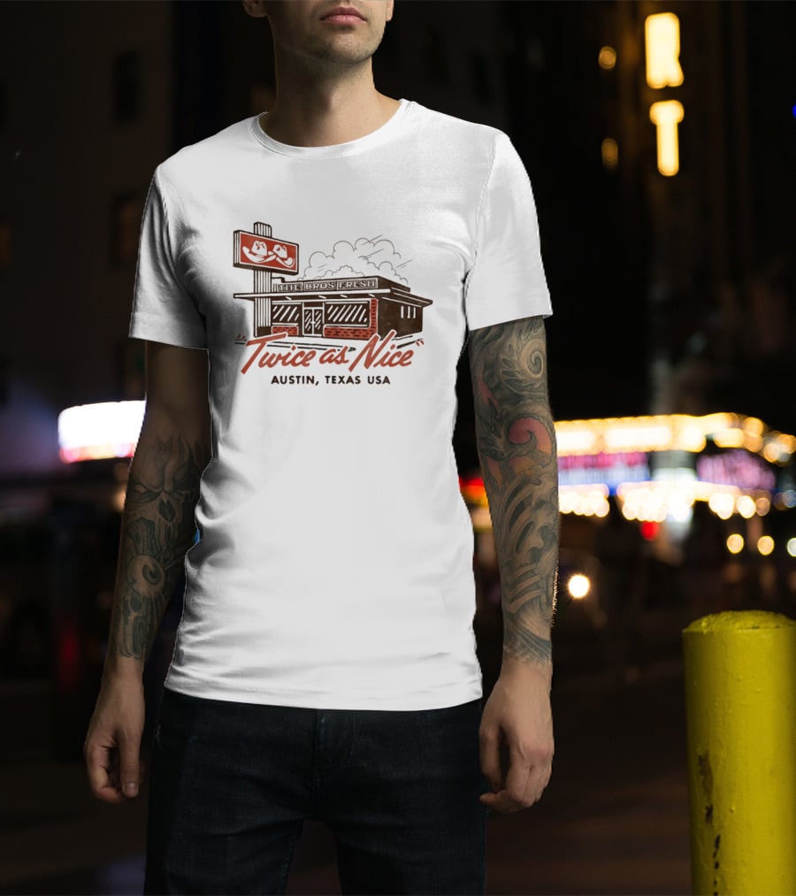 The Bros Fresh Twice As Nice Austin Texas USA Retro Storefront And Skateboard Sign T-Shirt