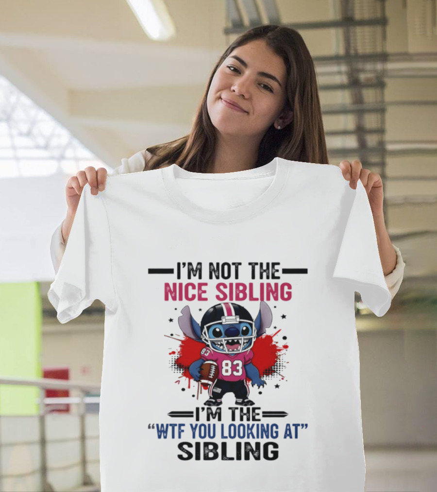 I'm Not The Nice Sibling I'm The WTF You Looking At Sibling Stitch Football Outfit 83 T-Shirt