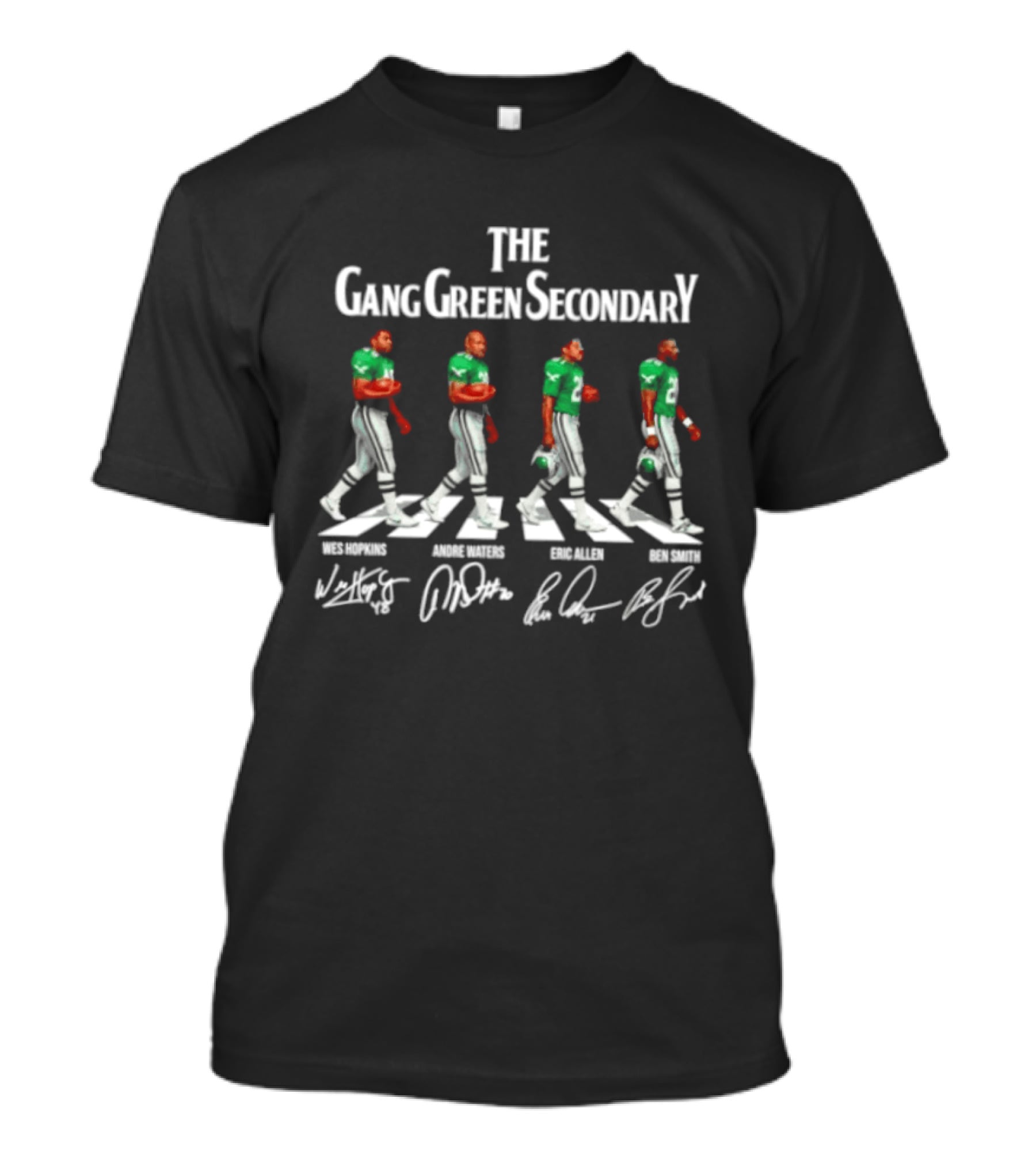 The Gang Green Secondary Wes Hopkins Andre Waters Eric Allen Ben Smith Football Legends T-Shirt