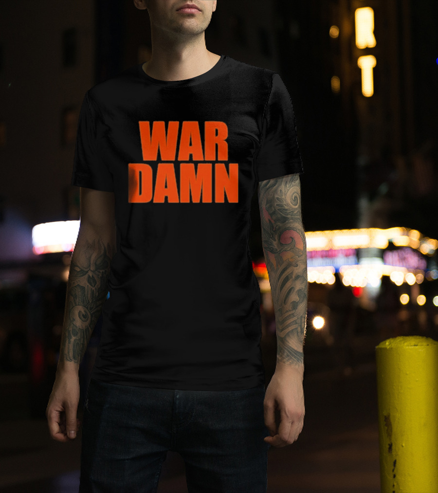 War Damn T-Shirt