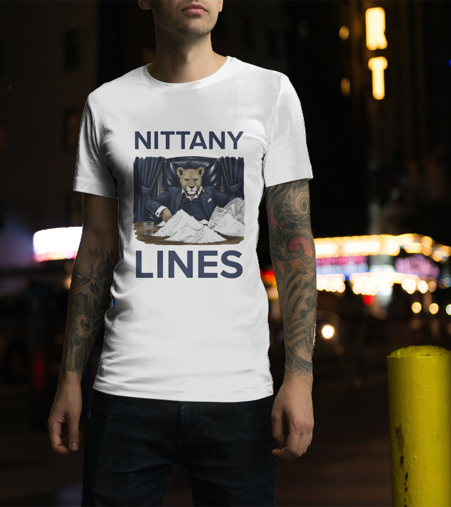 Nittany Lines Penn State Nittany Lions Lion In Suit With Money And White Powder T-Shirt