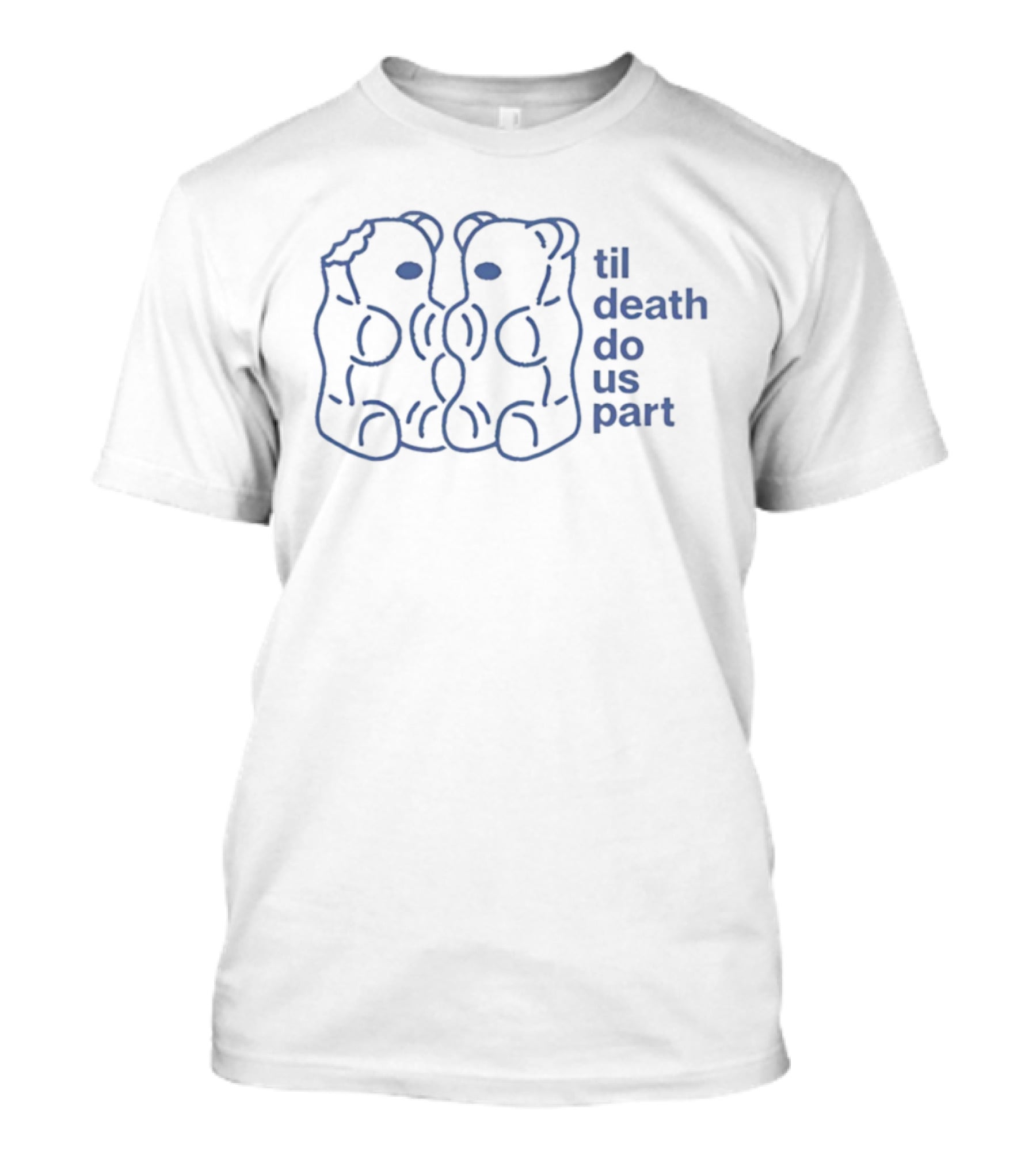 Til Death Do Us Part Gummy Bears Couples Matching Duo T-Shirt