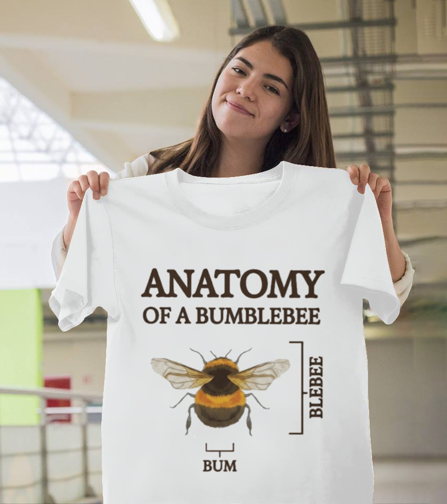 Anatomy Of A Bumblebee Bum Blebee T-Shirt