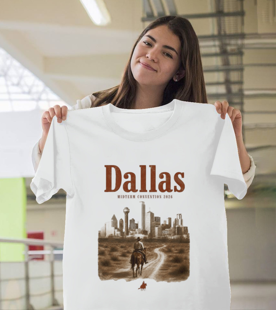 Dallas Midterm Convention 2026 Texas Politics Skyline Cowboy Scene T-Shirt