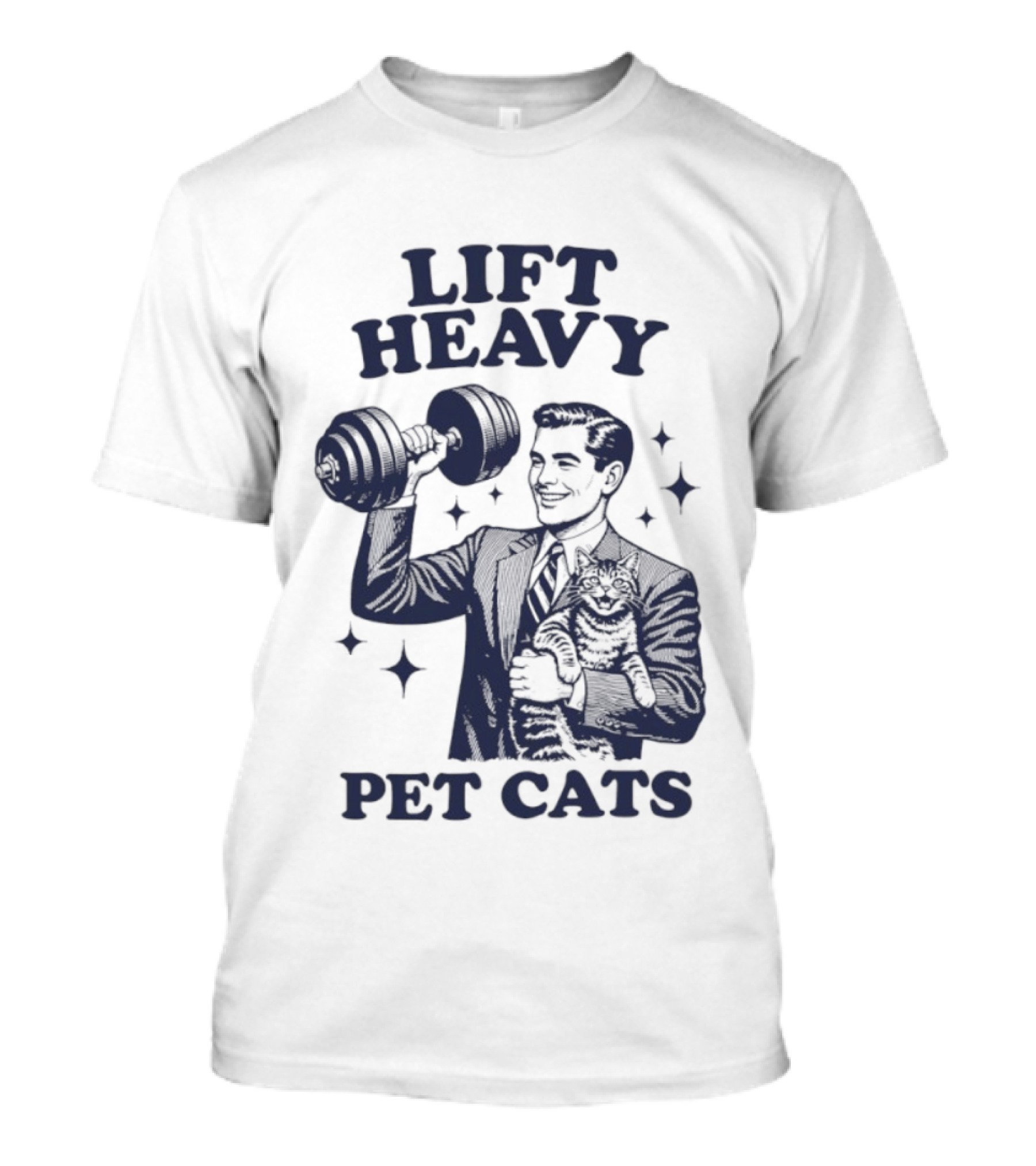 Lift Heavy Pet Cats Gym Humor Cat Lover T-Shirt