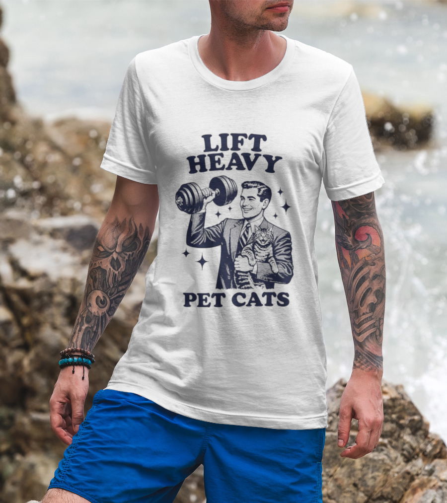 Lift Heavy Pet Cats Gym Humor Cat Lover T-Shirt