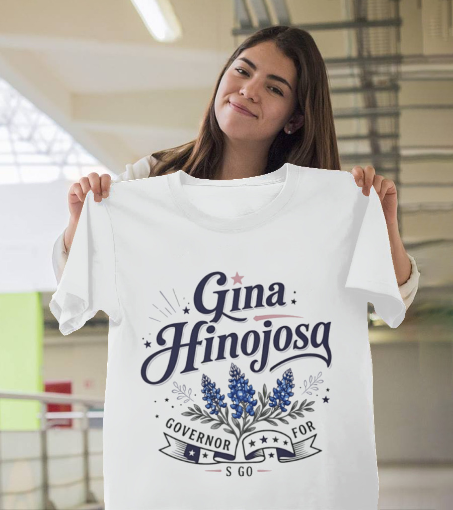Gina Hinojosa Governor For S Go Bluebonnet Stars T-Shirt