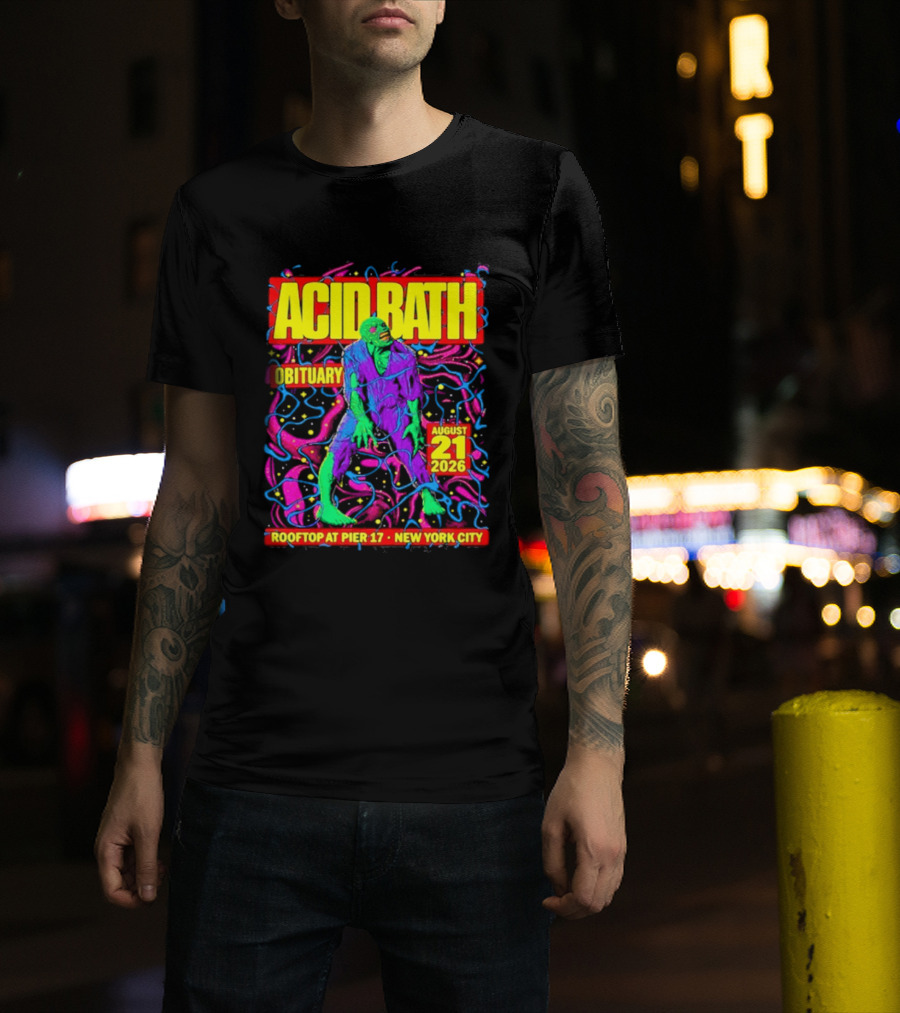 Acid Bath Obituary Rooftop At Pier 17 New York City August 21 2026 T-Shirt
